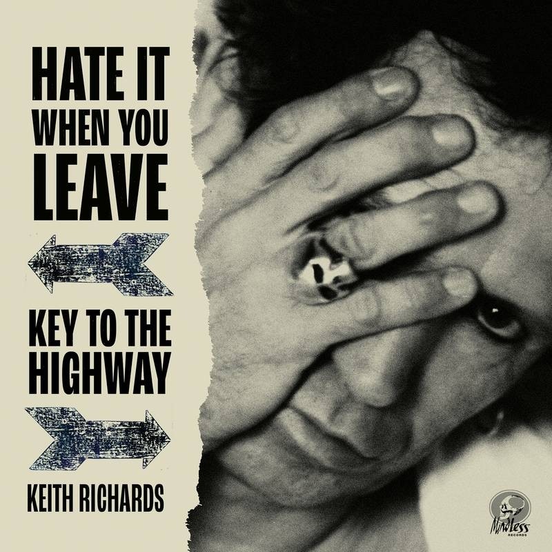 Keith Richards - "Hate It When You Leave" b/w "Key To The Highway" 7" Vinyl