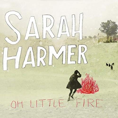 Sarah Harmer - Oh Little Fire LP