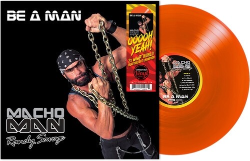 Macho Man Randy Savage -  Be a Man (Orange)
