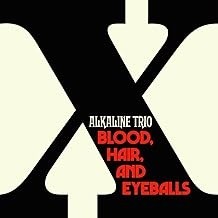 Alkaline Trio -  Blood, Hair, And Eyeballs (Indie Ex)