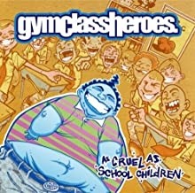 Gym Class Heroes - As Cruel As School Children (Yellow Vinyl)