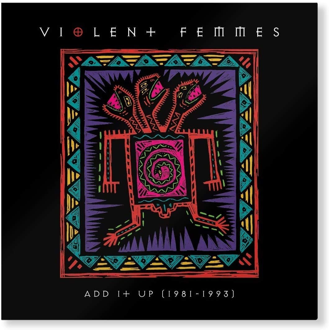 Violent Femmes - Add It Up (1981-1993) LP