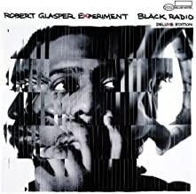 Robert Glasper - Black Radio (10th Anniversary Deluxe Edition)
