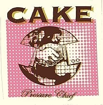 CAKE -  Pressure Chief
