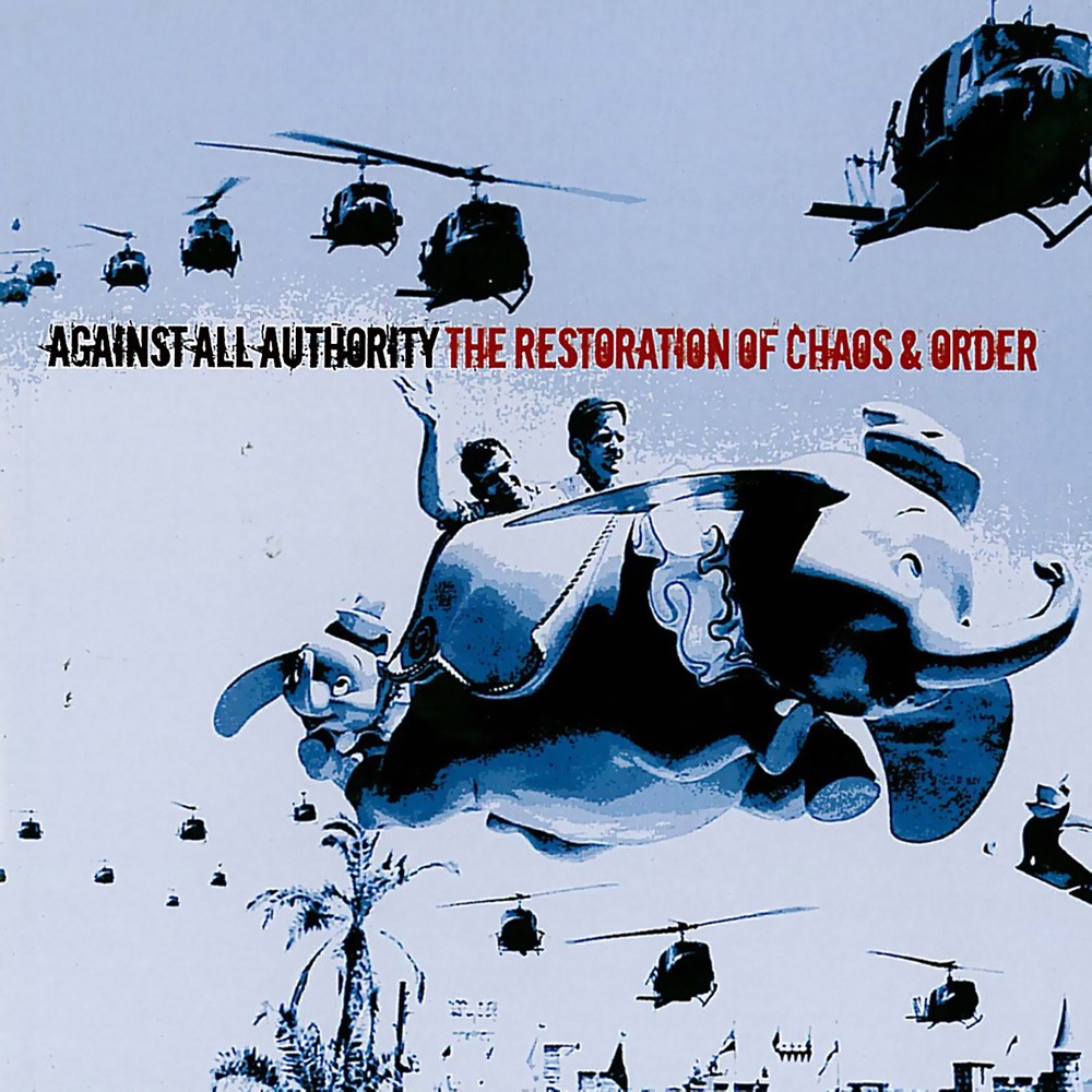 Against All Authority - Restoration Of Chaos & Order 2XLP