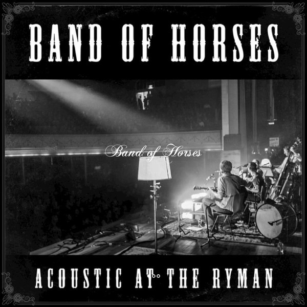 Band Of Horses - Acoustic at the Ryman Vinyl LP