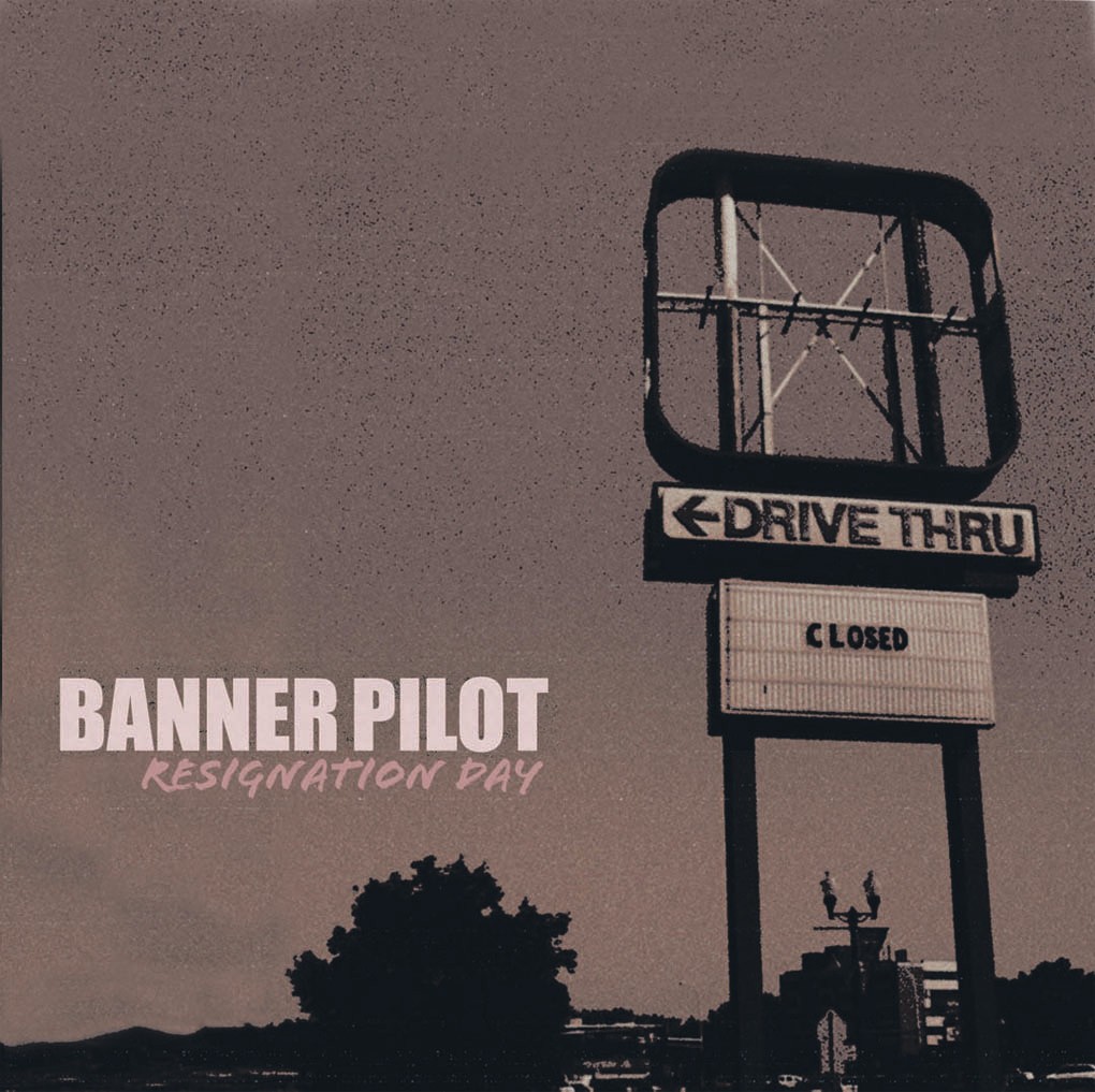 Banner Pilot - Resignation Day LP