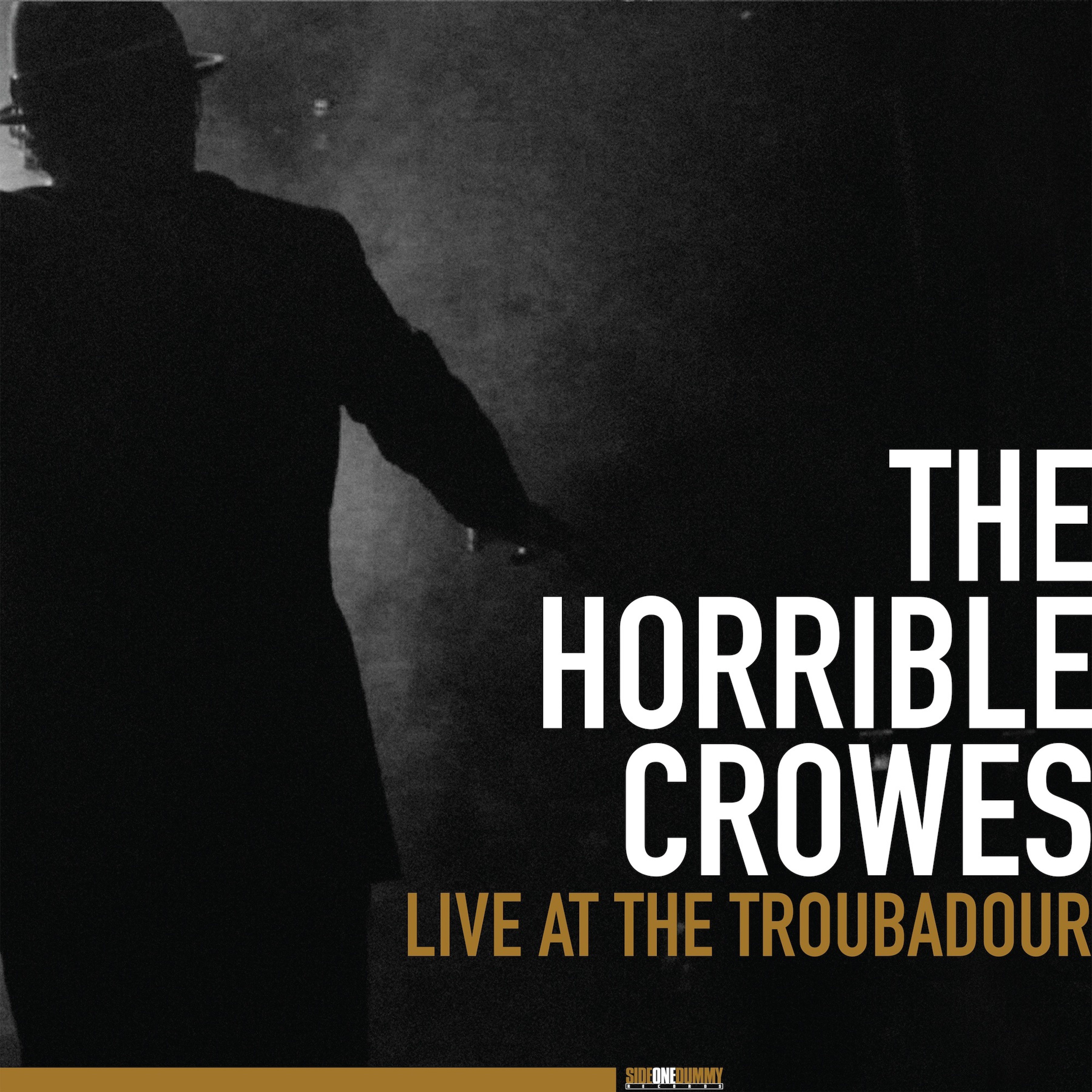 The Horrible Crowes - Live at The Troubadour 2XLP