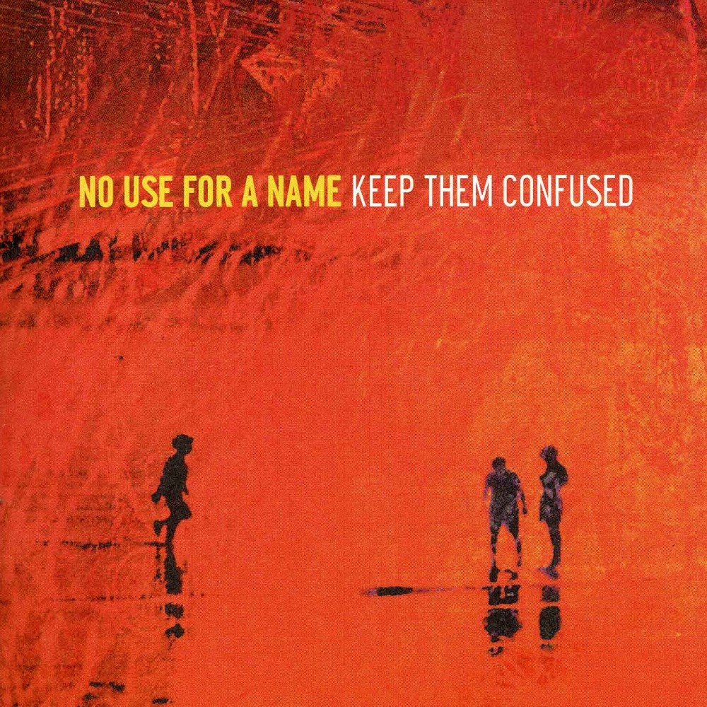 No Use For A Name - Keep Them Confused Vinyl LP