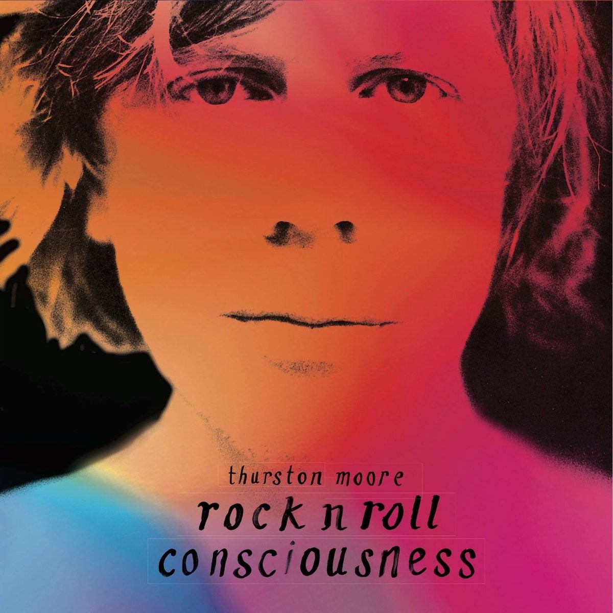 Thurston Moore - Rock N Roll Consciousness LP
