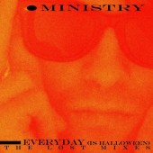 Ministry - Everyday (Is Halloween) - The Lost Mixes Vinyl LP