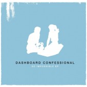 Dashboard Confessional - So Impossible 10"