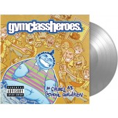 Gym Class Heroes - As Cruel As School Children (Silver) Vinyl LP