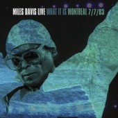 Miles Davis Live - What It Is Montreal 7/7/83 (RSD)