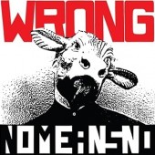 Nomeansno -  Wrong
