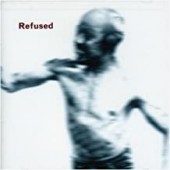 Refused -  Songs to Fan the Flames of Discontent - 25th Anniversary Edition