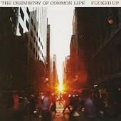  F***ed Up -  The Chemistry Of Common Life (Orange Vinyl)(Anniversary Edition)