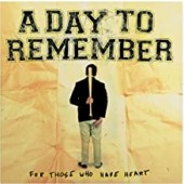 A Day to Remember - For Those Who Have Heart (Anniversary Edition)