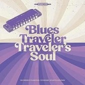 Blues Traveler - Traveler's Soul (Indie Ex.)