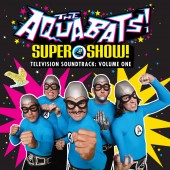 The Aquabats - Super Show! Television Soundtrack: Volume One LP