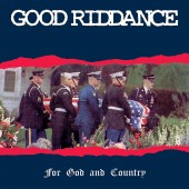 Good Riddance - For God And Country Vinyl LP