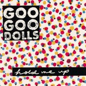 The Goo Goo Dolls - Hold Me Up LP