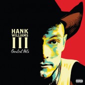 Hank Williams III - Greatest Hits LP