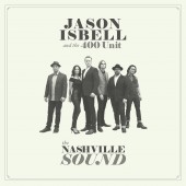 Jason Isbell and the 400 Unit - The Nashville Sound LP 