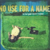  No Use For A Name - The Feel Good Record Of The Year LP