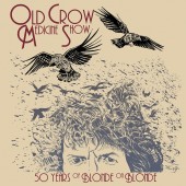 Old Crow Medicine Show - 50 Years Of Blonde On Blonde 2XLP