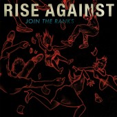 Rise Against - Join The Ranks 7"