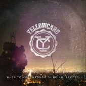 Yellowcard - When You're Through Thinking LP