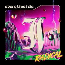 Every Time I Die - Radical (Black)