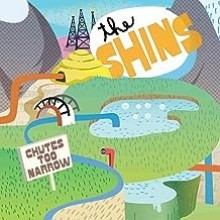 The Shins -  Chutes Too Narrow (20th Anniversary Remaster)