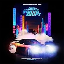 Brian Tyler -  The Fast And The Furious: Tokyo Drift (Original Score)