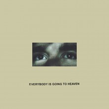 Citizen - Everybody Is Going To Heaven LP