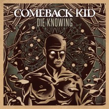 Comeback Kid - Die Knowing LP