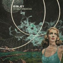 Eisley - I'm Only Dreaming LP