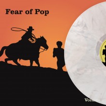 Fear of Pop - Volume 1 (Orange) Vinyl LP
