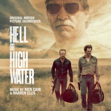 Nick Cave & Warren Ellis - Hell Or High Water : Original Motion Picture Soundtrack LP 