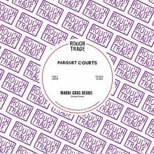 Parquet Courts - Mardi Gras Beads / Seems Kind Of Silly 7" Vinyl