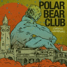 Polar Bear Club - Chasing Hamburg LP