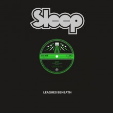 Sleep - Leagues Beneath 12" EP