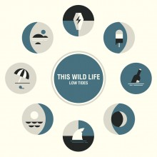 This Wild Life - Low Tides LP